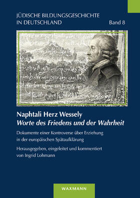 Lohmann / Wenzel |  Naphtali Herz WesselyWorte des Friedens und der Wahrheit | Buch |  Sack Fachmedien
