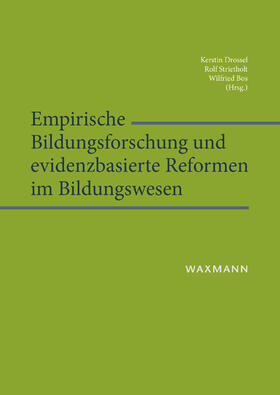 Drossel / Strietholt / Bos |  Empirische Bildungsforschung und evidenzbasierte Reformen im Bildungswesen | Buch |  Sack Fachmedien