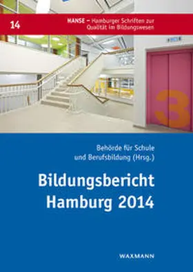 Behörde für Schule und Berufsbildung |  Bildungsbericht Hamburg 2014 | Buch |  Sack Fachmedien