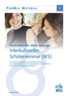 Neumann / Schwaiger |  Neumann, U: Interkulturelles Schülerseminar (IKS) | Buch |  Sack Fachmedien