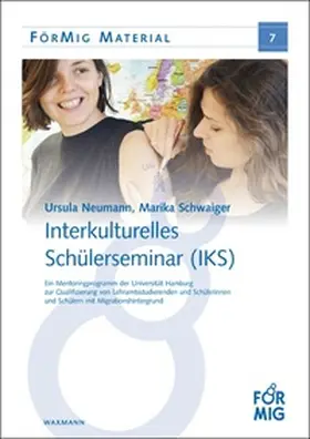 Neumann / Schwaiger |  Interkulturelles Schülerseminar (IKS) | Buch |  Sack Fachmedien