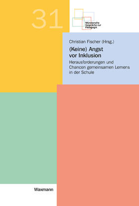 Fischer | (Keine) Angst vor Inklusion | Buch | 978-3-8309-3237-6 | sack.de