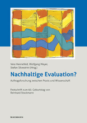 Hennefeld / Meyer / Silvestrini |  Nachhaltige Evaluation? | Buch |  Sack Fachmedien