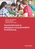 Lang-Wojtasik / Kansteiner / Stratmann |  Gemeinschaftsschule als pädagogische und gesellschaftliche Herausforderung | Buch |  Sack Fachmedien