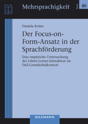 Rotter |  Der Focus-on-Form-Ansatz in der Sprachförderung | Buch |  Sack Fachmedien