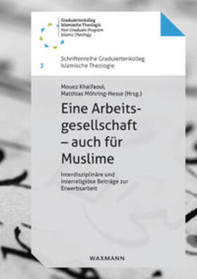 Khalfaoui / Möhring-Hesse |  Eine Arbeitsgesellschaft - auch für Muslime | Buch |  Sack Fachmedien