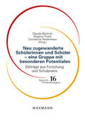 Benholz / Frank / Niederhaus |  Neu zugewanderte Schülerinnen und Schüler - eine Gruppe mit besonderen Potentialen | Buch |  Sack Fachmedien