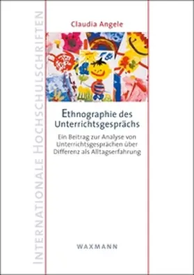 Angele |  Ethnographie des Unterrichtsgesprächs | Buch |  Sack Fachmedien