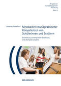 Hasselhorn |  Messbarkeit musikpraktischer Kompetenzen von Schülerinnen und Schülern | Buch |  Sack Fachmedien