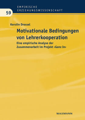 Drossel | Motivationale Bedingungen von Lehrerkooperation | Buch | 978-3-8309-3296-3 | sack.de