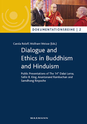 Roloff / Weiße |  Dialogue and Ethics in Buddhism and Hinduism | Buch |  Sack Fachmedien
