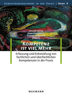 Heyse / Erpenbeck / Ortmann | Kompetenz ist viel mehr | Buch | 978-3-8309-3336-6 | sack.de