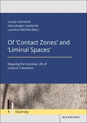 Lehmkuhl / Lüsebrink / McFalls | Of 'Contact Zones' and 'Liminal Spaces' | Buch | 978-3-8309-3365-6 | sack.de
