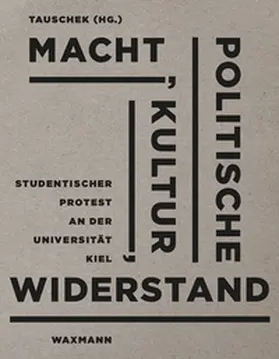 Tauschek |  Macht, Politische Kultur, Widerstand | Buch |  Sack Fachmedien