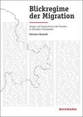 Bischoff |  Blickregime der Migration | Buch |  Sack Fachmedien