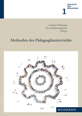 Püttmann / Schützenmeister |  Methoden des Pädagogikunterrichts | Buch |  Sack Fachmedien