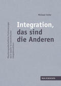 Hofer |  Integration, das sind die Anderen | Buch |  Sack Fachmedien
