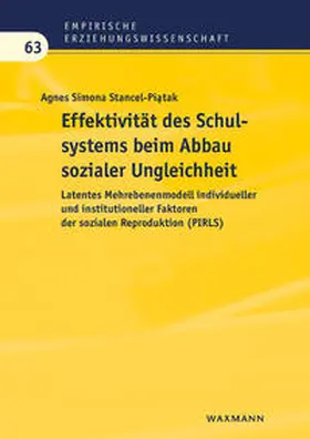Stancel-Piatak / Stancel-Piatak |  Effektivität des Schulsystems beim Abbau sozialer Ungleichheit | Buch |  Sack Fachmedien