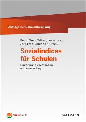 Groot-Wilken / Isaac / Schräpler |  Sozialindices für Schulen | Buch |  Sack Fachmedien
