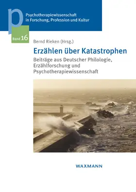 Rieken | Erzählen über Katastrophen | Buch | 978-3-8309-3489-9 | sack.de