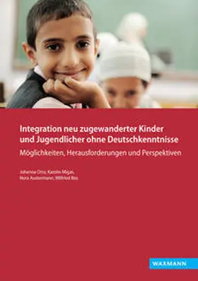 Otto / Migas / Austermann |  Integration neu zugewanderter Kinder und Jugendlicher ohne Deutschkenntnisse | Buch |  Sack Fachmedien