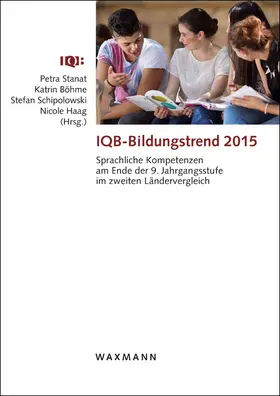 Stanat / Böhme / Schipolowski |  IQB-Bildungstrend 2015 | Buch |  Sack Fachmedien