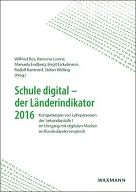 Bos / Lorenz / Endberg |  Schule digital – der Länderindikator 2016 | Buch |  Sack Fachmedien