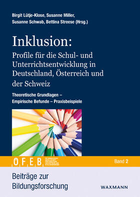 Lütje-Klose / Miller / Schwab | Inklusion: Profile für die Schul- und Unterrichtsentwicklung | Buch | 978-3-8309-3565-0 | sack.de