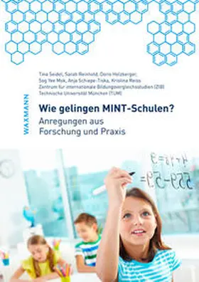 Seidel / Reinhold / Holzberger |  Wie gelingen MINT-Schulen? | Buch |  Sack Fachmedien