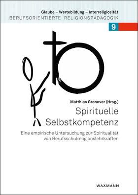 Gronover | Spirituelle Selbstkompetenz | Buch | 978-3-8309-3572-8 | sack.de