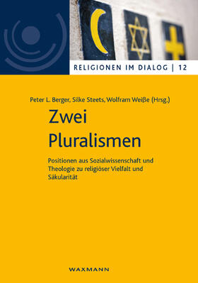 Berger / Steets / Weiße |  Zwei Pluralismen | Buch |  Sack Fachmedien
