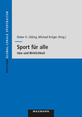 Jütting / Krüger | Sport für alle | Buch | 978-3-8309-3586-5 | sack.de