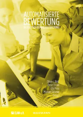 Bott / Fricke / Priss |  Automatisierte Bewertung in der Programmierausbildung | Buch |  Sack Fachmedien