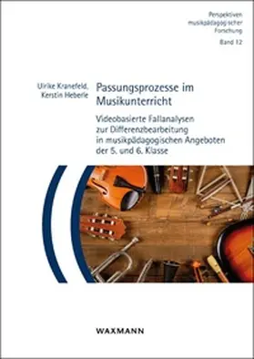 Kranefeld / Heberle |  Passungsprozesse im Musikunterricht | Buch |  Sack Fachmedien
