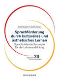 Moraitis / Mavruk / Schäfer |  Sprachförderung durch kulturelles und ästhetisches Lernen | Buch |  Sack Fachmedien