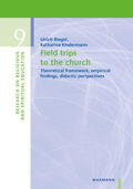 Riegel / Kindermann |  Field Trips to the Church | Buch |  Sack Fachmedien