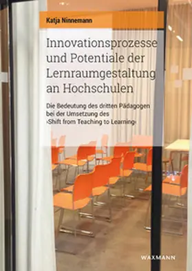Ninnemann |  Innovationsprozesse und Potentiale der Lernraumgestaltung an Hochschulen | Buch |  Sack Fachmedien