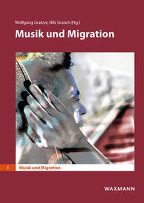 Gratzer / Grosch |  Musik und Migration | Buch |  Sack Fachmedien