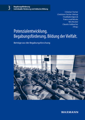 Fischer / Fischer-Ontrup / Käpnick | Potenzialentwicklung. Begabungsförderung. Bildung der Vielfa | Buch | 978-3-8309-3716-6 | sack.de