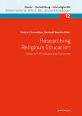 Schweitzer / Boschki |  Researching Religious Education: Classroom Processes and Outcomes | Buch |  Sack Fachmedien