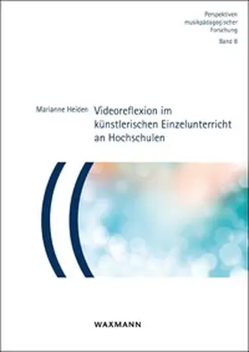 Heiden |  Videoreflexion im künstlerischen Einzelunterricht an Hochschulen | Buch |  Sack Fachmedien