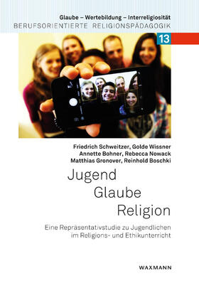 Schweitzer / Wissner / Bohner | Jugend - Glaube - Religion | Buch | 978-3-8309-3776-0 | sack.de
