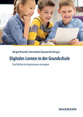 Brandt / Dausend |  Digitales Lernen in der Grundschule | Buch |  Sack Fachmedien
