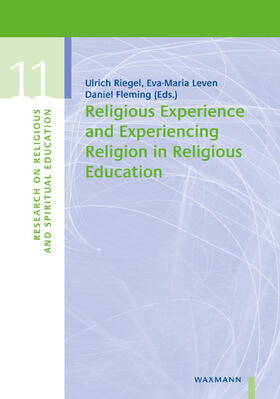 Riegel / Leven / Fleming |  Religious Experience and Experiencing Religion in Religious Education | Buch |  Sack Fachmedien