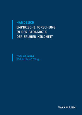 Schmidt / Smidt |  Handbuch empirische Forschung in der Pädagogik der frühen Kindheit | Buch |  Sack Fachmedien