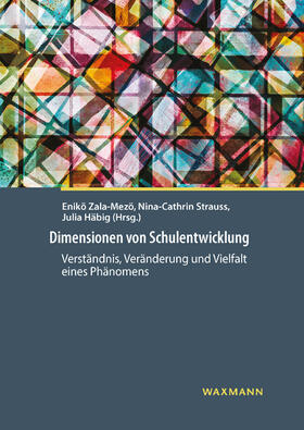 Zala-Mezö / Strauss / Häbig | Dimensionen von Schulentwicklung | Buch | 978-3-8309-3835-4 | sack.de