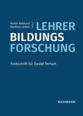 Rothland / Lüders |  Lehrer-Bildungs-Forschung | Buch |  Sack Fachmedien