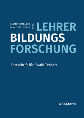 Rothland / Lüders | Lehrer-Bildungs-Forschung | Buch | 978-3-8309-3838-5 | sack.de