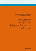 Schweitzer / Ilg / Schreiner |  Researching Non-Formal Religious Education in Europe | Buch |  Sack Fachmedien