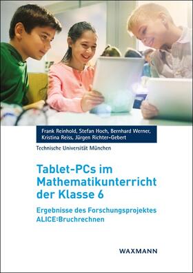 Reinhold / Hoch / Werner |  Reinhold, F: Tablet-PCs im Mathematikunterricht der Klasse 6 | Buch |  Sack Fachmedien